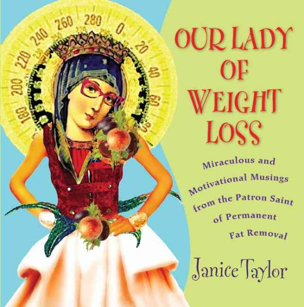 Janice Taylor Our Lady of Weight Loss 3